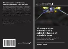 Capa do livro de Biomarcadores individuales y subindividuales en invertebrados 