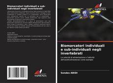 Capa do livro de Biomarcatori individuali e sub-individuali negli invertebrati 