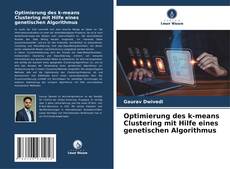 Buchcover von Optimierung des k-means Clustering mit Hilfe eines genetischen Algorithmus