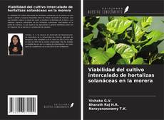Capa do livro de Viabilidad del cultivo intercalado de hortalizas solanáceas en la morera 