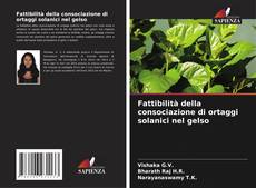 Bookcover of Fattibilità della consociazione di ortaggi solanici nel gelso
