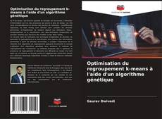 Portada del libro de Optimisation du regroupement k-means à l'aide d'un algorithme génétique