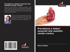 Bookcover of Prevalenza e fattori associati alla malattia renale cronica