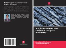 Bookcover of Matérias-primas para cerâmica - Argilas diferentes