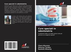 Bookcover of Cure speciali in odontoiatria