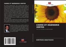 Bookcover of CHIMIE ET INGÉNIERIE VERTES
