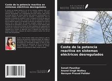 Buchcover von Coste de la potencia reactiva en sistemas eléctricos desregulados