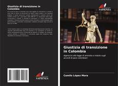 Buchcover von Giustizia di transizione in Colombia