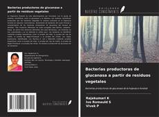 Buchcover von Bacterias productoras de glucanasa a partir de residuos vegetales