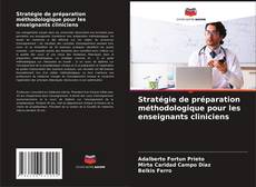 Capa do livro de Stratégie de préparation méthodologique pour les enseignants cliniciens 