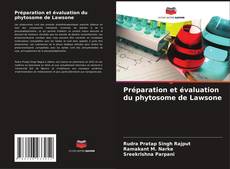 Capa do livro de Préparation et évaluation du phytosome de Lawsone 