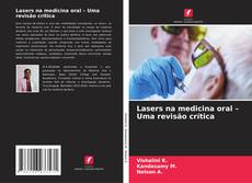 Lasers na medicina oral – Uma revisão crítica的封面