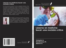 Bookcover of Láseres en medicina bucal: una revisión crítica