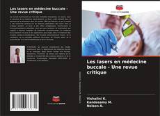 Couverture de Les lasers en médecine buccale - Une revue critique