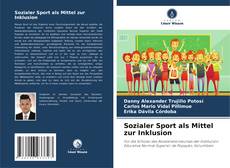 Portada del libro de Sozialer Sport als Mittel zur Inklusion
