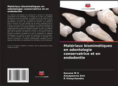 Matériaux biomimétiques en odontologie conservatrice et en endodontie的封面