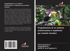 Buchcover von Progettazione di un sistema antintrusione e repellente per animali selvatici