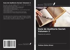 Bookcover of Guía de Auditoría Social: Volumen 2