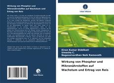 Copertina di Wirkung von Phosphor und Mikronährstoffen auf Wachstum und Ertrag von Reis