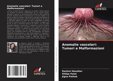 Buchcover von Anomalie vascolari: Tumori e Malformazioni