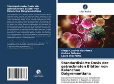Buchcover von Standardisierte Dosis der getrockneten Blätter von Kalanchoe Daigremontiana