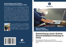 Capa do livro de Entwicklung einer Online-Universitätseinrichtung in Chile 