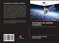 Couverture de Avantages du satellite colombien