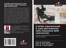 Buchcover von Il diritto internazionale Il ruolo dell'Indonesia nella risoluzione delle controversie