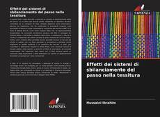 Bookcover of Effetti dei sistemi di sbilanciamento del passo nella tessitura