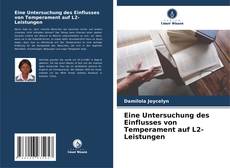 Eine Untersuchung des Einflusses von Temperament auf L2-Leistungen kitap kapağı