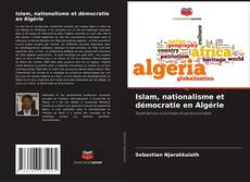 Portada del libro de Islam, nationalisme et démocratie en Algérie