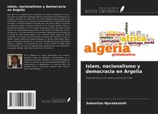 Capa do livro de Islam, nacionalismo y democracia en Argelia 