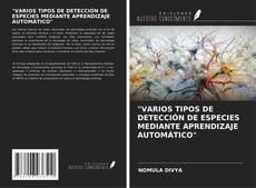 Buchcover von "VARIOS TIPOS DE DETECCIÓN DE ESPECIES MEDIANTE APRENDIZAJE AUTOMÁTICO"