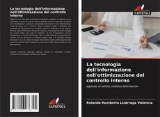Bookcover of La tecnologia dell'informazione nell'ottimizzazione del controllo interno