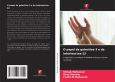 O papel da galectina-3 e da interleucina-22的封面