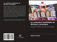 Capa do livro de Le caractère inimitable du discours coranique 