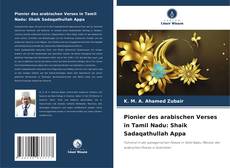 Buchcover von Pionier des arabischen Verses in Tamil Nadu: Shaik Sadaqathullah Appa