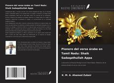 Pionero del verso árabe en Tamil Nadu: Shaik Sadaqathullah Appa kitap kapağı