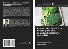 Portada del libro de Producción orgánica de brócoli para una seguridad nutricional sostenible