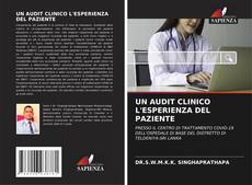 Bookcover of UN AUDIT CLINICO L'ESPERIENZA DEL PAZIENTE