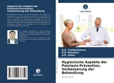 Capa do livro de Hygienische Aspekte der Psoriasis-Prävention, Verbesserung der Behandlung 