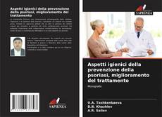 Bookcover of Aspetti igienici della prevenzione della psoriasi, miglioramento del trattamento