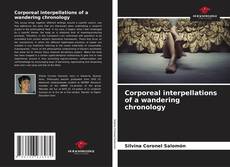 Buchcover von Corporeal interpellations of a wandering chronology