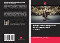Interpelações corpóreas de uma cronologia errante kitap kapağı