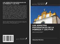 LOS ASPECTOS PSICOSOCIALES DE LA POBREZA Y LOS PTCR kitap kapağı