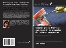 Bookcover of Estereognosis frente a satisfacción en usuarios de prótesis completas