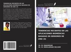Bookcover of TENDENCIAS RECIENTES EN LAS APLICACIONES BIOMÉDICAS BASADAS EN SENSORES DE ZINC (II)