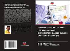 Bookcover of TENDANCES RÉCENTES DANS LES APPLICATIONS BIOMÉDICALES BASÉES SUR LES CAPTEURS DE ZINC (II)
