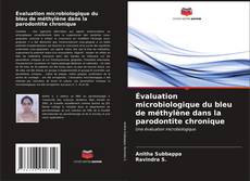Capa do livro de Évaluation microbiologique du bleu de méthylène dans la parodontite chronique 