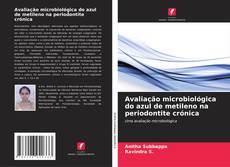 Buchcover von Avaliação microbiológica do azul de metileno na periodontite crónica
